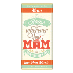 Home is where your Mam is Chocolate Bar