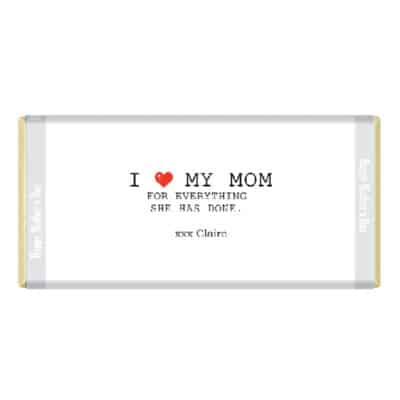 I love my mom for everything she does personalised mothers day chocolate bar