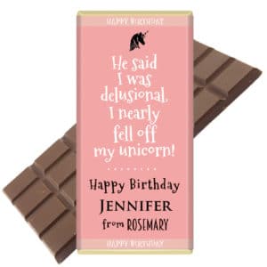 He said I was delusional chocolate bar personalised